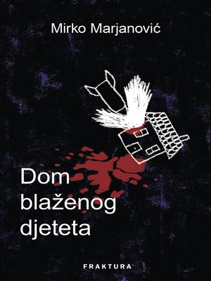 cover image of Dom blaženog djeteta